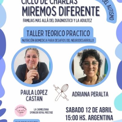 Abril 2025 – Ciclo de charlas «Familias mas allá del diagnostico y la adultez»
