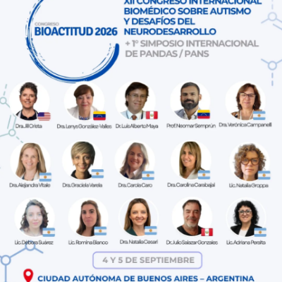 Septiembre 2026 – «XI Congreso Internacional Biomédico sobre Autismo y Desafíos del Neurodesarrollo» + 1° Simposio Internacional de PANDAS /PANS»
